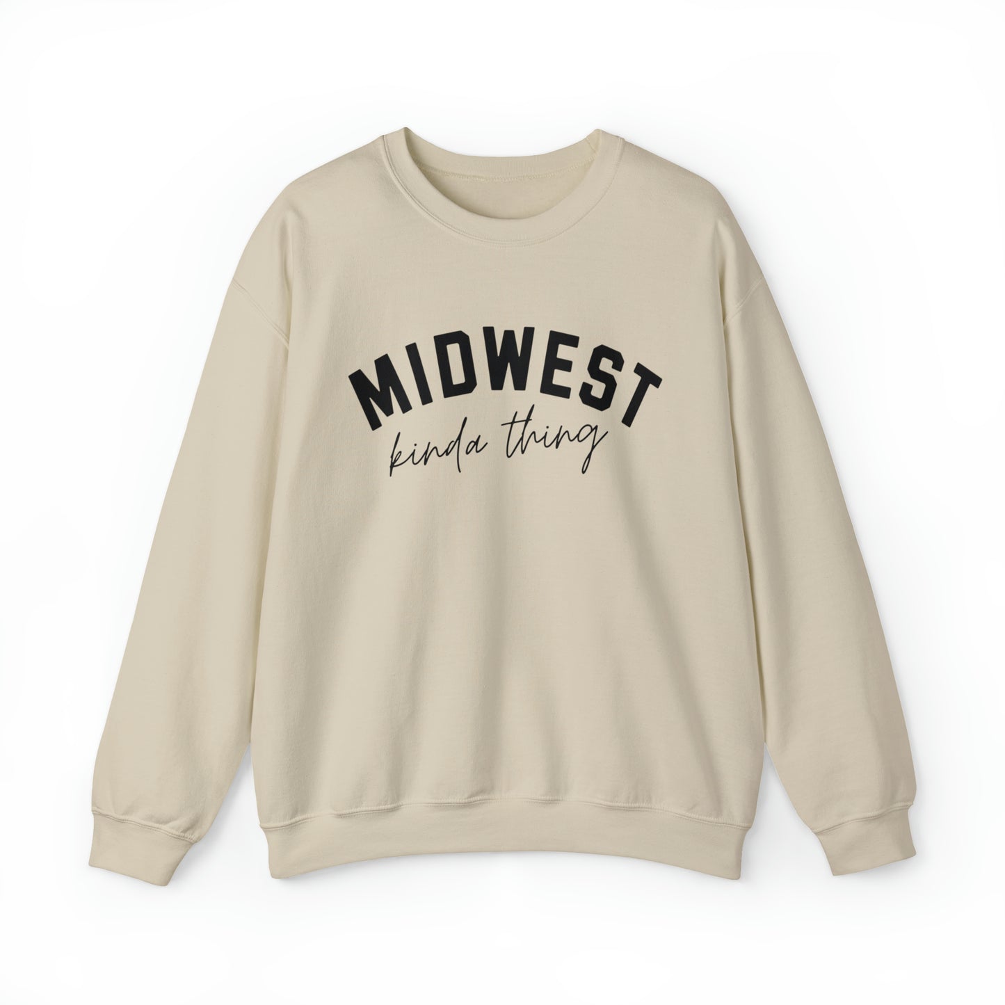 Midwest Kinda Thing Sweatshirt