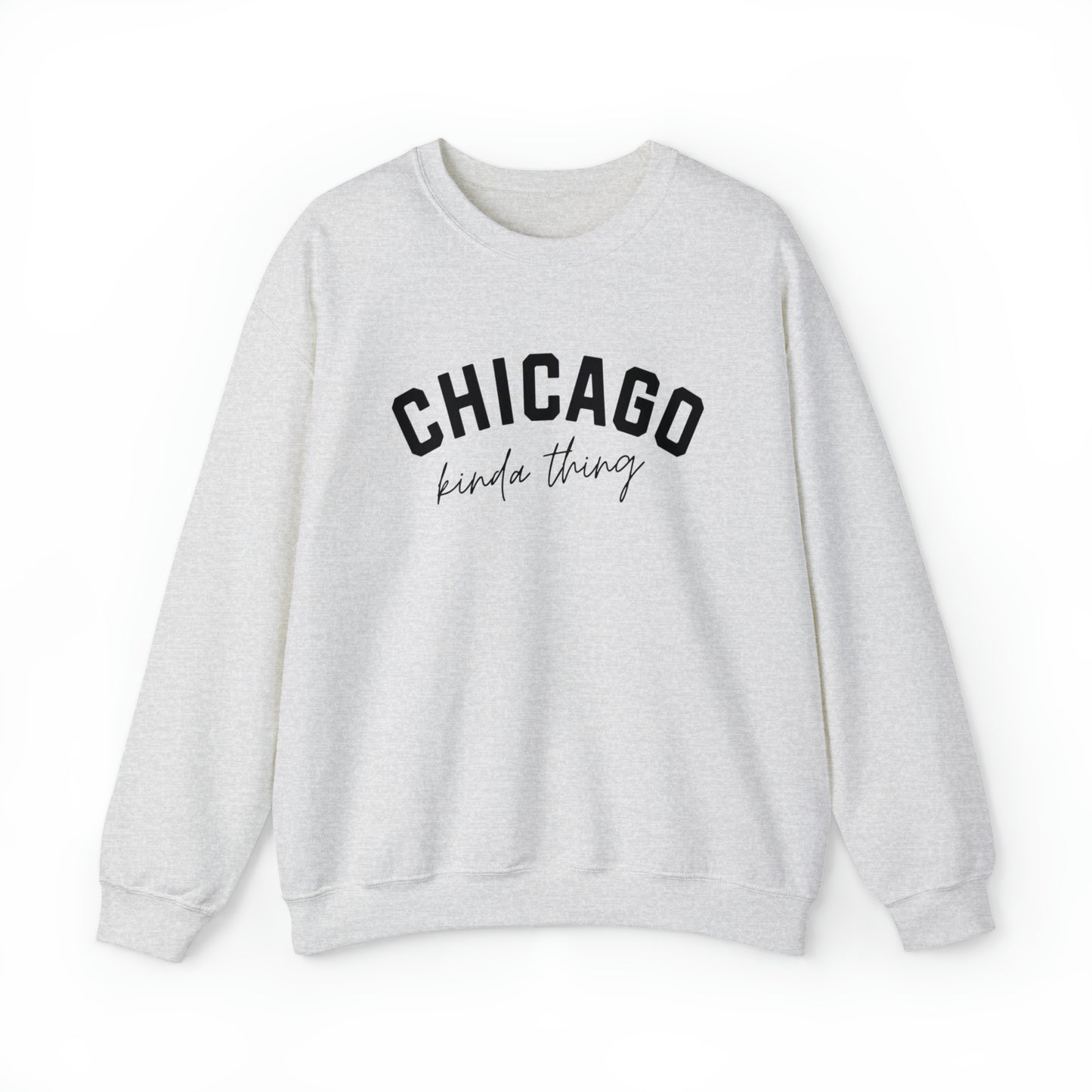 Chicago Kinda Thing Sweatshirt