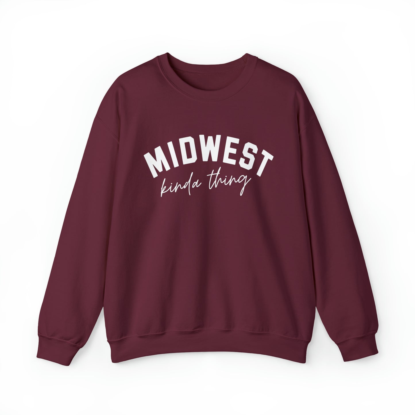 Midwest Kinda Thing Sweatshirt