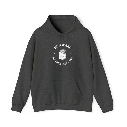 Be Aware of Your Self Care Hoodie